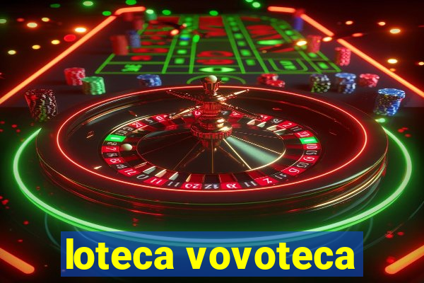 loteca vovoteca